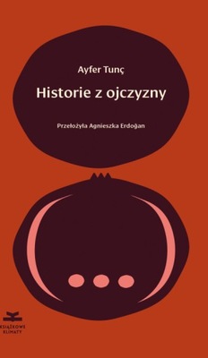 Historie z ojczyzny - Ayfer Tun