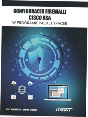 Konfiguracja Firewalli CISCO ASA... - J.Kluczewski