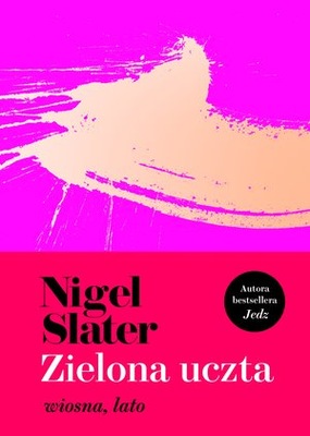 Nigel Slater Zielona uczta outlet