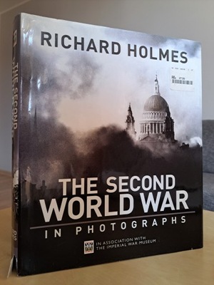 II Wojna Światowa w fotografiach. 500 fotografii