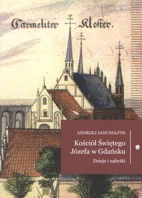 Kościół Świętego Józefa w Gdańsku A. Januszajtis