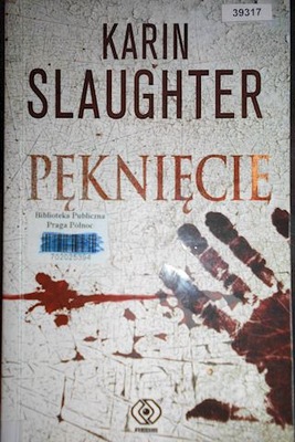 Pęknięcie - Karin Slaughter