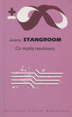 Stangroom CO MYŚLĄ NAUKOWCY