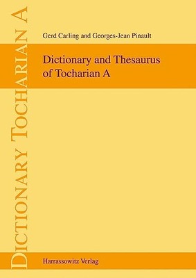 Dictionary and Thesaurus of Tocharian A