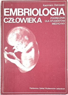 OSTROWSKI EMBRIOLOGIA CZŁOWIEKA