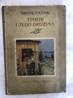 Timur i jego drużyna Arkady Gajdar