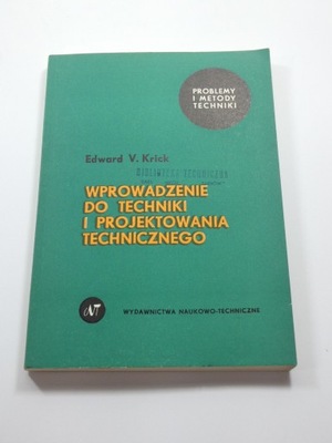 Wprowadzenie do techniki i projektowania technicznego Krick