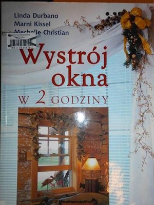 Wystrój okna w 2 godziny - Linda Durbano