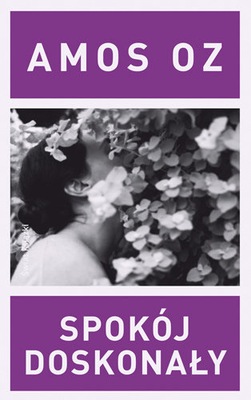 Spokój doskonały Amos Oz