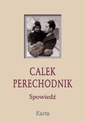 Calel Perechodnik - Spowiedź