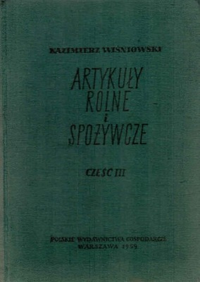 Artykuły rolne i spożywcze cz. III K. Wiśniowski