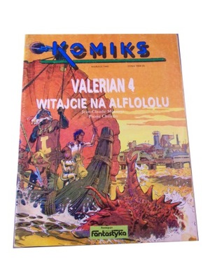KOMIKS FANTASTYKA VALERIAN 4. WITAJCIE NA ALFLOLOLU 3/91 + errata