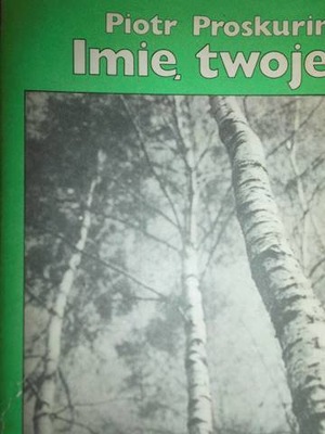 imię twoje - Proskurin