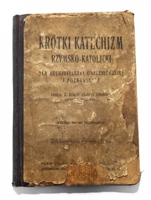 STARA KSIĄŻKA KRÓTKI KATECHIZM RZYMSKO-KATOLICKI 1906