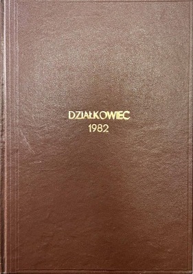 DZIAŁKOWIEC ROCZNIK 1982 W OPRAWIE INTROLIGATORSKIEJ