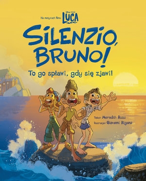 Silenzio, Bruno! Disney Pixar Luca Praca zbiorowa