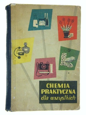 CHEMIA PRAKTYCZNA DLA WSZYSTKICH 1956