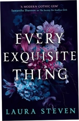 Every Exquisite Thing - Laura Steven