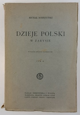 Dzieje polski w zarysie Michał Bobrzyński tom II