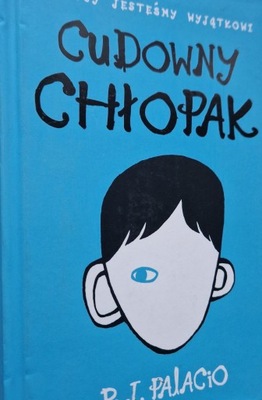 Cudowny chłopak R.J Palacio