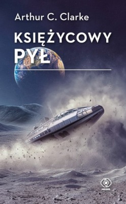 Księżycowy pył. Arthur C. Clarke