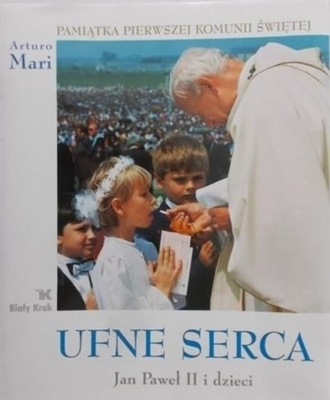 Ufne serca Jan Paweł II i dzieci