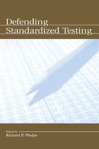 DEFENDING STANDARDIZED TESTING