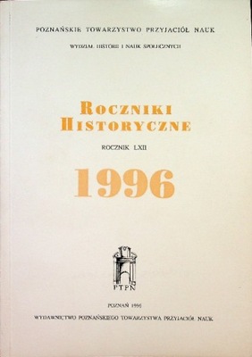 Roczniki historyczne rocznik LXII 1996