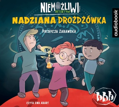 Nadziana drożdżówka. Niemożliwi detektywi. Tom 2