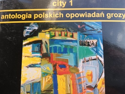CITY 1 ANTOLOGIA POLSKICH OPOWIADAŃ GROZY