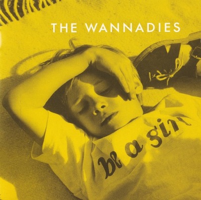 The Wannadies – Be A Girl