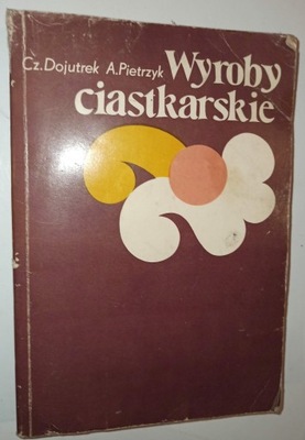 WYROBY CIASTKARSKIE Cz. Dojutrek A. Pietrzyk