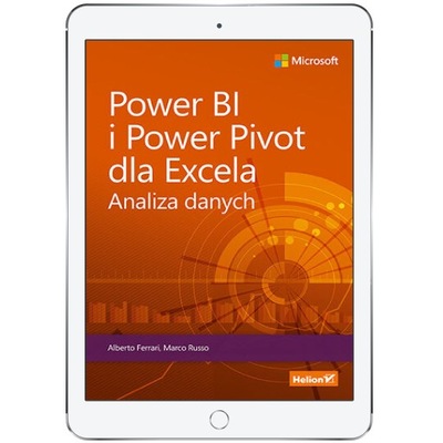 Power BI i Power Pivot dla Excela. Analiza danych