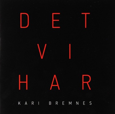 KARI BREMNES: DET VI HAR [CD]