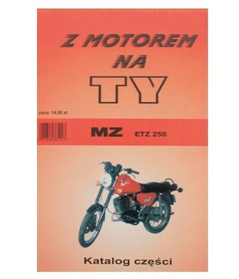 KATALOG ЗАПЧАСТИ Z MOTOREM NA TY MZ ETZ 250 фото