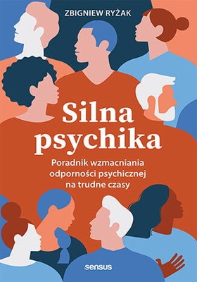 Silna psychika.Poradnik wzmacniania odpornoś.psych