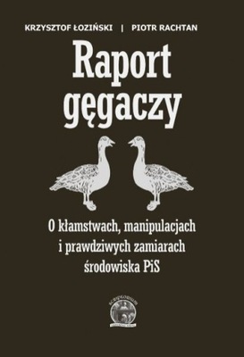 Krzysztof Łoziński - Raport gęgaczy