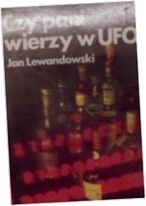 Czy pani wierzy w ufo - Lewandowski