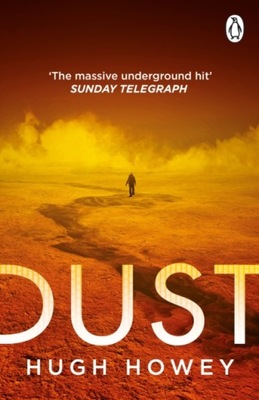 Dust: (Silo Trilogy 3) Hugh Howey