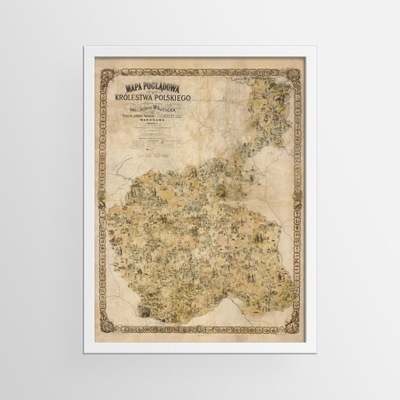 Mapa poglądowa Królestwa Polskiego - 1885 - Wójcicka - 91x61 cm