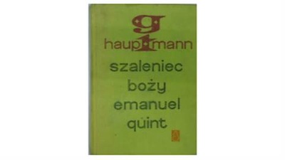 Szaleniec Bozy EmanuelQuint - G.Hauptmann