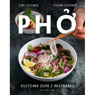 PHO Kultowa zupa z Wietnamu kuchnia wietnamska