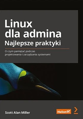 Linux dla admina. Najlepsze praktyki. O czym pamiętać podczas projektowania