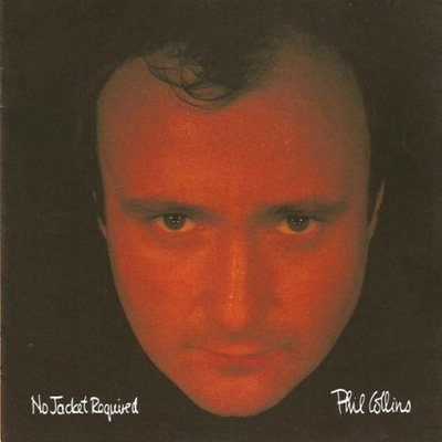 PHIL COLLINS - NO JACKET REQUIRED Nowa Folia