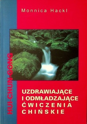 Uzdrawiające i odmładzające ćwiczenia