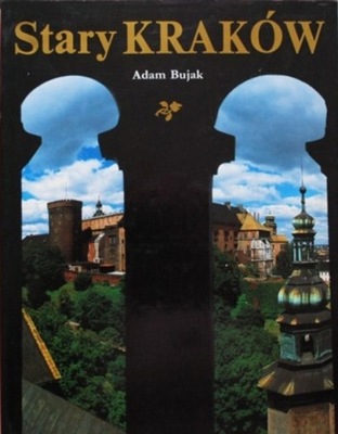 Adam Bujak - Stary Kraków