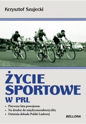 ŻYCIE SPORTOWE W PRL