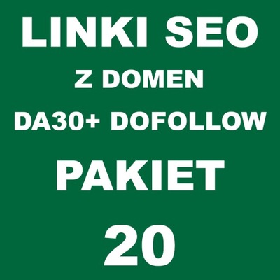 Linki SEO z domen DA30+ dofollow 20 LINKÓW