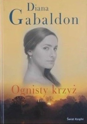 Ognisty krzyż Tom I