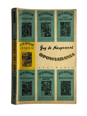Guy de Maupassant - Spadek i inne opowiadania